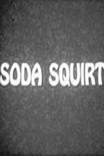 Watch Soda Squirt Movie2k