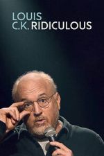 Watch Louis C.K.: Ridiculous Movie2k