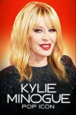 Watch Kylie Minogue: Pop Icon Movie2k