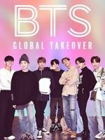 Watch BTS: Global Takeover Movie2k