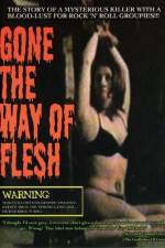 Watch Gone the Way of Flesh Movie2k