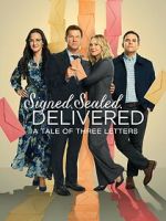 Watch Signed, Sealed, Delivered: A Tale of Three Letters Movie2k