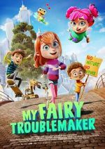 Watch My Fairy Troublemaker Movie2k