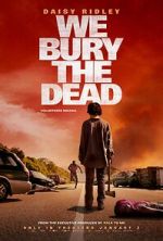 Watch We Bury the Dead Movie2k