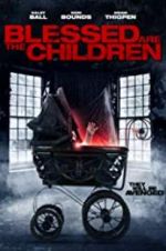 Watch Blessed Are the Children Movie2k