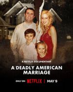 Watch A Deadly American Marriage Movie2k