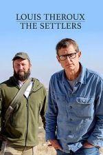 Watch Louis Theroux: The Settlers Movie2k