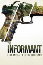 Watch The Informant: Fear and Faith in the Heartland Movie2k
