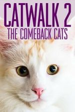 Watch Catwalk 2: The Comeback Cats Movie2k