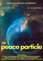 Watch The Peace Particle Movie2k