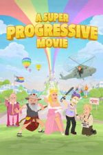 Watch A Super Progressive Movie Movie2k