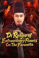 Watch Di Renjie of Extraordinary Flowers On The Faramita Movie2k