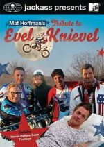 Watch Jackass Presents: Mat Hoffman\'s Tribute to Evel Knievel Movie2k