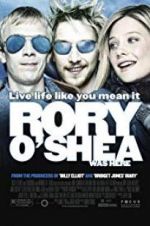 Watch Rory O\'Shea Was Here Movie2k