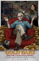 Watch Gold Bars: Who the F*ck Is Uncle Ludwig? Movie2k
