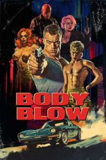 Watch Body Blow Movie2k