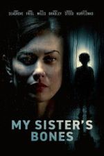 Watch My Sister\'s Bones Movie2k