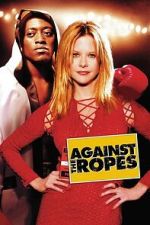 Watch Against the Ropes Movie2k