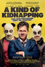 Watch A Kind of Kidnapping Movie2k