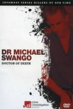 Watch Dr Michael Swango : Doctor of Death Movie2k