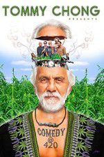 Watch Tommy Chong Presents Comedy at 420 Movie2k