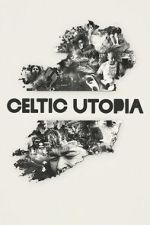 Watch Celtic Utopia Movie2k