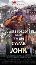 Watch All Were Forgotten... And Then Came John Movie2k