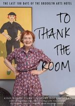 Watch To Thank The Room Movie2k