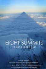 Watch Eight Summits: The Bill Burke Story Movie2k