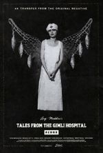 Watch Tales from the Gimli Hospital Movie2k