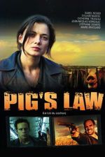 Watch Pig\'s Law Movie2k