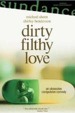 Watch Dirty Filthy Love Movie2k