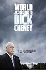 Watch The World According to Dick Cheney Movie2k