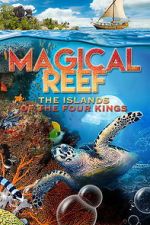 Watch Magical Reef: The Islands of the Four Kings Movie2k