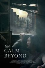 Watch The Calm Beyond Movie2k