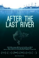Watch After the Last River Movie2k