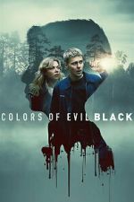Watch Colors of Evil: Black Movie2k