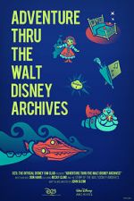Watch Adventure Thru the Walt Disney Archives Movie2k