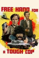 Watch Free Hand for a Tough Cop Movie2k