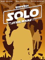 Watch Rifftrax: Solo: A Star Wars Story Movie2k