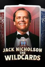 Watch Jack Nicholson: The Wildcards Movie2k