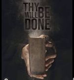 Watch Thy Will Be Done Movie2k