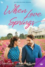 Watch When Love Springs Movie2k