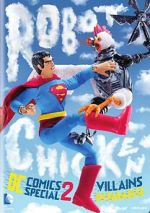 Watch Robot Chicken DC Comics Special II: Villains in Paradise Movie2k
