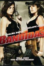 Watch Bandidas Movie2k