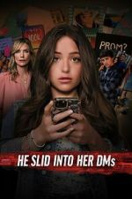 Watch He Slid Into Her DMs Movie2k