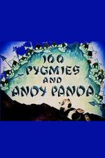 Watch 100 Pygmies and Andy Panda Movie2k