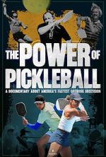 Watch The Power of Pickleball Movie2k