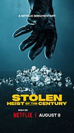 Watch Stolen: Heist of the Century Movie2k