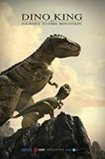 Watch Dino King 3D: Journey to Fire Mountain Movie2k